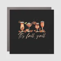 It’s Fall Y’all Funny Pumpkin Spice Cocktails Car Magnet