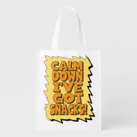 Calm Down I have got those snacks! Grocery Bag