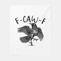 Gothic Funny F Caw F Crow Aesthetic Casual Look Fleece Blanket