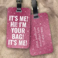 It's Me Hi I'm Your Bag Black Pink Funny Luggage Tag