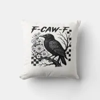 F-Caw-F Essential Funny Trendy Throw Pillow
