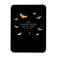 Hallowine Halloween Quote Eat Drink Magnet