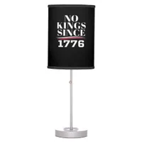 No Kings In America Since 1776 #1 Classic Table Lamp