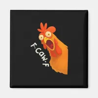 F-Caw-F Chicken Retro Classic Magnet