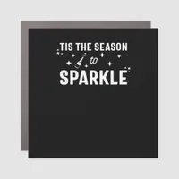 Tis Season To Sparkle - Humor White Design Car Magnet
