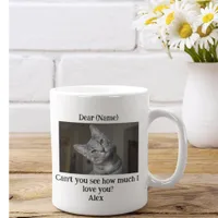 Can't You See How Much I love You Personalize Cat  Coffee Mug