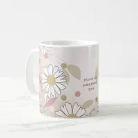 Abstract Floral Bird Have an Awesome Day Coffee Mug