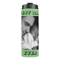 Best Dad Ever | Personalized Photo  Thermal Tumbler