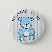 GRANDMA to be Blue Teddy Bear Baby Shower Button