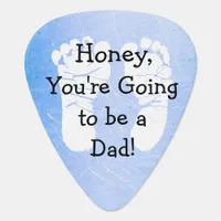 'Honey, You're Going to be a Dad" White Footprints Guitar Pick