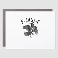 F-Caw-F Funny Raven Crow Spooky Season Creative Ca Car Magnet