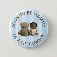 Soon to be Mommy of a Lil Cowboy Button