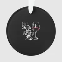 Eat Drink And Be Scary Funny Quote Modern Look Ornament