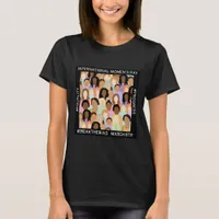 International Women's Day - March 8th  T-Shirt