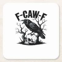 F-Caw-F Essential Minimal Clean Square Paper Coaster