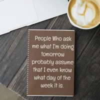 Funny Quote for Forgetful People To Do List Spiral Notebook