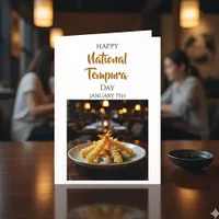 Happy National Tempura Day | January 7th Card