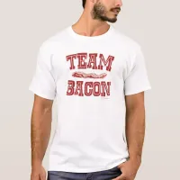 Team Bacon T-Shirt