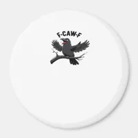 The Crow F-Caw-F (F Off) Essential Magnet