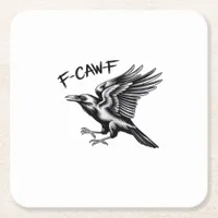 Funny Crow F-Caw-F Essential Minimal Clean Square Paper Coaster