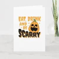 Eat Drink And Be Scary Halloween Pumpkin Vintage G Card