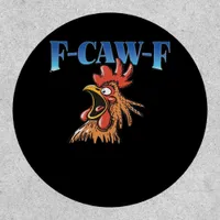 F-Caw-F Chicken Classic Cool Unique Patch