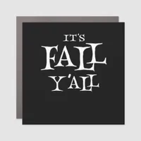 It’s Fall Y’all Basic Casual Classic Car Magnet