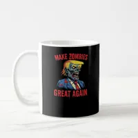 Make Zombies Great Again - Halloween Zombie Classi Coffee Mug