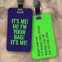 It's Me Hi I'm Your Bag Neon Green Blue Funny Luggage Tag