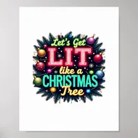 Let's Get Lit -  Funny Christmas Pun Graphic Holid Poster