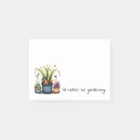 Fun Flower Pots I'd Rather Be Gardening Post-it Notes