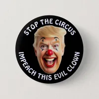 It's Time to Impeach this Evil Clown Large Button