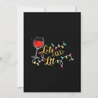 Let's Get Lit Wine Glasses Christmas Lights Drinki Holiday Card
