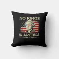 No Kings In America Since 1776 George Washington U Throw Pillow