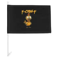 F-Caw-F Funny Chicken Humor F-Caw-F Quote Rooster  Car Flag