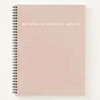 Ultra Minimalist Positive Aspects Pink Notebook