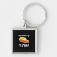 Funny Trumpkin Pie Make Thanksgiving Great Again  Keychain