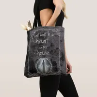 Haunt Our First House  Tote Bag