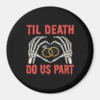Halloween Engagement Til Death Do Us Part Skeleton Magnet