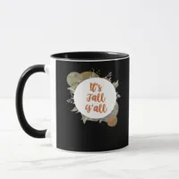 It’s Fall Y’all Cool Unique Mug