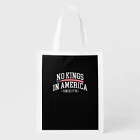 No Kings In America Since 1776  Spirit Grocery Bag