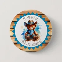 Mimi to be  | Cowboy Teddy Bear Baby Shower Button