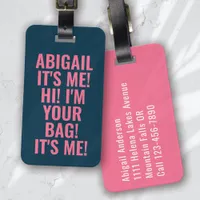 It's Me Hi I'm Your Bag Blue Pink Typography Funny Luggage Tag