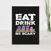 Eat Drink Be Scary Monster Halloween Creative Card