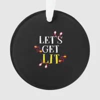 Let's Get Lit Holiday Christmas Classic Ornament