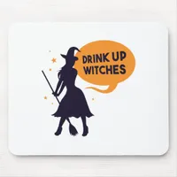 Drink Up Witches Mouse Pad