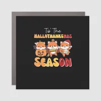 Christmas Halloween Tis The Hallothanksmas Season Car Magnet