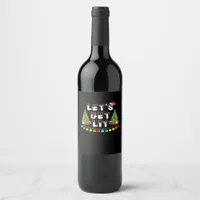 Let's Get Lit Christmas Essential Wine Label