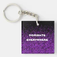 Purple Glitter on Black Dominate Everywhere | Keychain