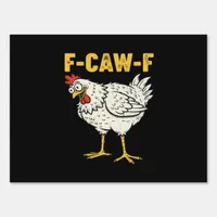 F-Caw-F Chicken Classic Retro Cool Sign